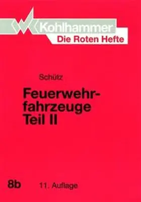 Schütz |  Feuerwehrfahrzeuge Teil II | Buch |  Sack Fachmedien