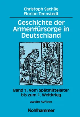 Sachße / Tennstedt |  Geschichte der Armenfürsorge in Deutschland 1 | Buch |  Sack Fachmedien