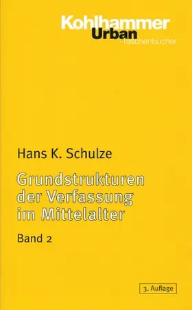 Schulze |  Grundstrukturen der Verfassung im Mittelalter | Buch |  Sack Fachmedien