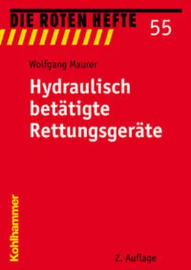 Maurer |  Hydraulisch betätigte Rettungsgeräte | Buch |  Sack Fachmedien