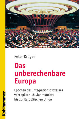 Krüger |  Das unberechenbare Europa | Buch |  Sack Fachmedien