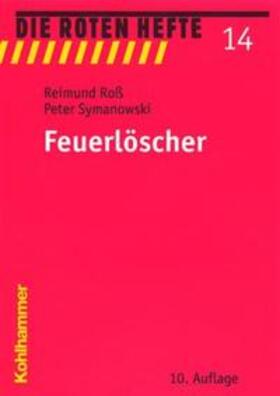 Roß / Symanowski |  Feuerlöscher | Buch |  Sack Fachmedien