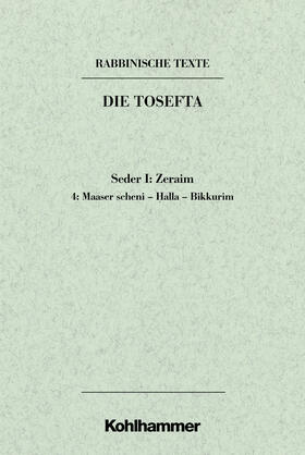 Lisowsky |  Rabbinische Texte, Erste Reihe: Die Tosefta. Band I: Seder Zeraim | Buch |  Sack Fachmedien