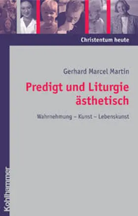 Martin | Predigt und Liturgie ästhetisch | Buch | 978-3-17-016827-5 | sack.de