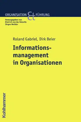 Gabriel / Beier | Informationsmanagement in Organisationen | Buch | 978-3-17-017258-6 | sack.de