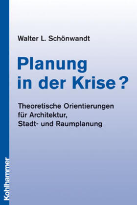 Schönwandt |  Planung in der Krise | Buch |  Sack Fachmedien