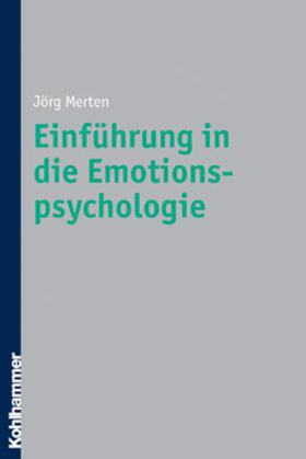 Merten |  Einführung in die Emotionspsychologie | Buch |  Sack Fachmedien