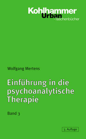 Mertens |  Einführung in die psychoanalytische Therapie, Band 3 | Buch |  Sack Fachmedien