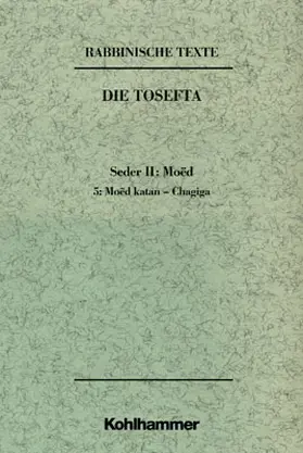 Tilly / Mayer |  Rabbinische Texte, Erste Reihe: Die Tosefta. Band II: Seder Moëd | Buch |  Sack Fachmedien