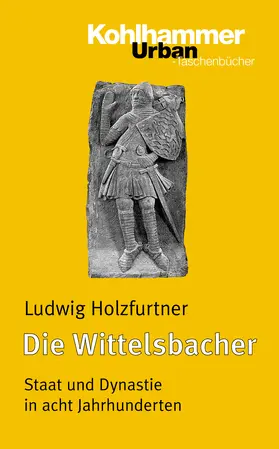 Holzfurtner |  Die Wittelsbacher | Buch |  Sack Fachmedien