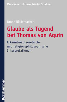 Niederbacher |  Glaube als Tugend bei Thomas von Aquin | Buch |  Sack Fachmedien