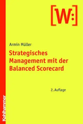 Müller |  Strategisches Management mit der Balanced Scorecard | Buch |  Sack Fachmedien