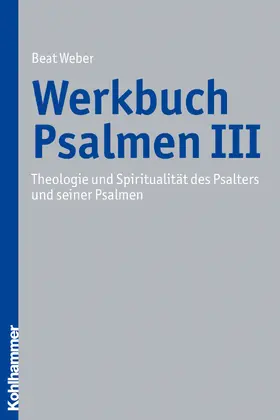 Weber |  Werkbuch Psalmen III | Buch |  Sack Fachmedien