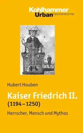 Houben |  Kaiser Friedrich II. (1194-1250) | Buch |  Sack Fachmedien