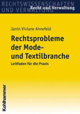 Ahnefeld |  Rechtsprobleme der Mode- und Textilbranche | Buch |  Sack Fachmedien