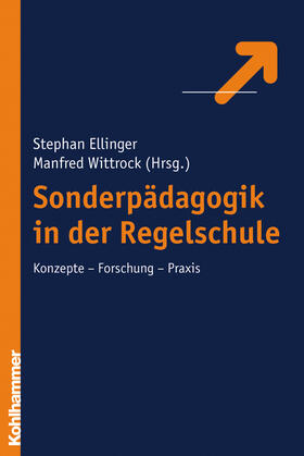 Ellinger / Wittrock | Sonderpädagogik in der Regelschule | Buch | 978-3-17-018868-6 | sack.de