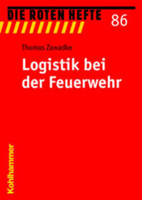 Zawadke |  Logistik bei der Feuerwehr | Buch |  Sack Fachmedien