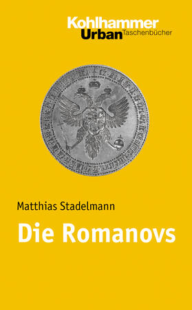 Stadelmann | Die Romanovs | Buch | 978-3-17-018947-8 | sack.de