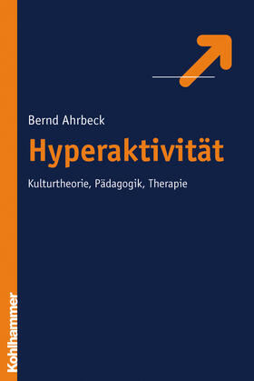 Ahrbeck |  Hyperaktivität | Buch |  Sack Fachmedien