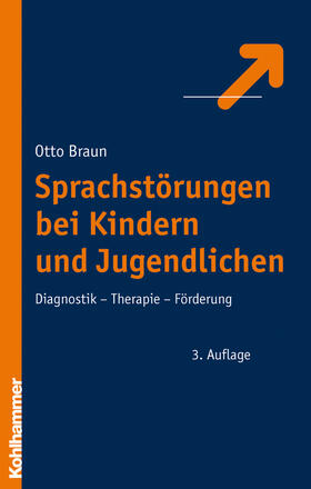 Braun |  Sprachstörungen bei Kindern und Jugendlichen | Buch |  Sack Fachmedien