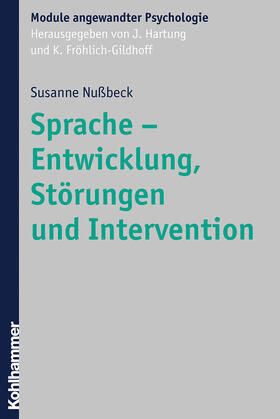 Nußbeck |  Sprache - Entwicklung, Störungen und Intervention | Buch |  Sack Fachmedien