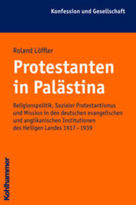 Löffler |  Protestanten in Palästina | Buch |  Sack Fachmedien