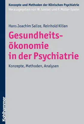 Salize / Kilian |  Gesundheitsökonomie in der Psychiatrie | Buch |  Sack Fachmedien