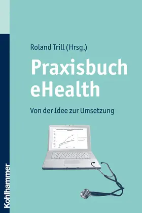 Trill |  Praxisbuch eHealth | Buch |  Sack Fachmedien