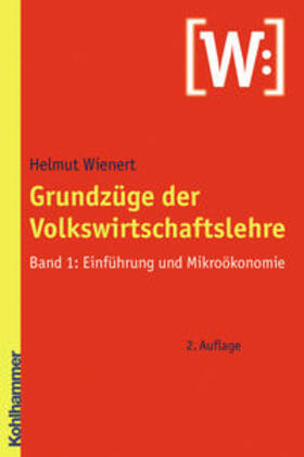 Wienert |  Grundzüge der Volkswirtschaftslehre | Buch |  Sack Fachmedien