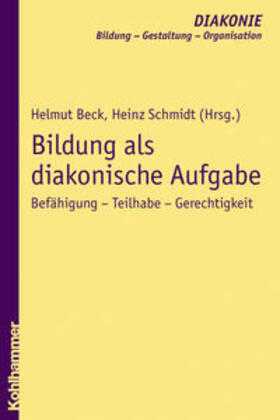 Beck / Schmidt |  Bildung als diakonische Aufgabe | Buch |  Sack Fachmedien