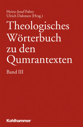 Fabry / Dahmen |  Theologisches Wörterbuch zu den Qumrantexten. Band 3 | Buch |  Sack Fachmedien