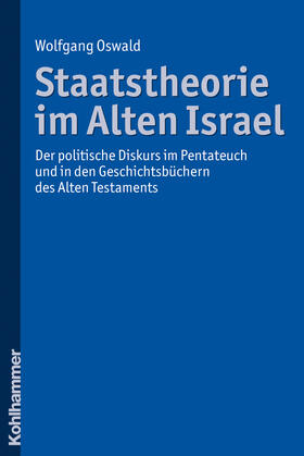 Oswald |  Staatstheorie im Alten Israel | Buch |  Sack Fachmedien