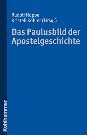 Hoppe / Köhler |  Das Paulusbild der Apostelgeschichte | Buch |  Sack Fachmedien