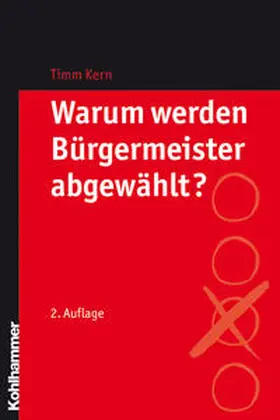 Kern |  Warum werden Bürgermeister abgewählt? | Buch |  Sack Fachmedien