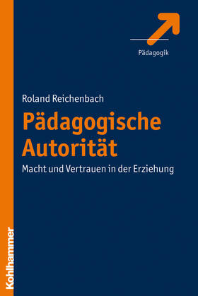 Reichenbach |  Pädagogische Autorität | Buch |  Sack Fachmedien