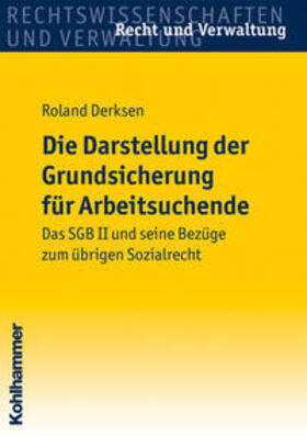 Derksen |  Die Darstellung der Grundsicherung für Arbeitsuchende | Buch |  Sack Fachmedien