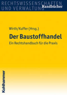 Wirth / Kuffer |  Der Baustoffhandel | Buch |  Sack Fachmedien