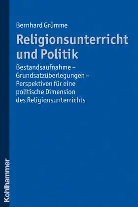 Grümme |  Religionsunterricht und Politik | Buch |  Sack Fachmedien