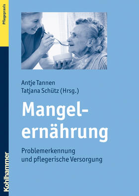 Tannen / Schütz |  Mangelernährung | Buch |  Sack Fachmedien