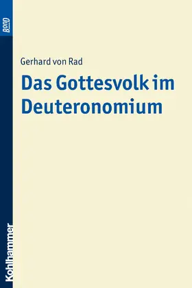 von Rad |  Das Gottesvolk im Deuteronomium. BonD | Buch |  Sack Fachmedien