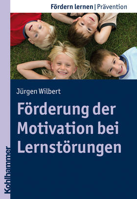 Wilbert |  Förderung der Motivation bei Lernstörungen | Buch |  Sack Fachmedien