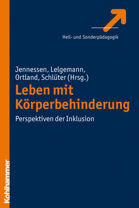 Lelgemann / Jennessen / Ortland |  Leben mit Körperbehinderung | Buch |  Sack Fachmedien