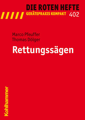 Pfeuffer / Dölger |  Rettungssägen | Buch |  Sack Fachmedien