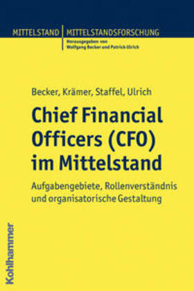 Becker / Ulrich / Krämer |  Chief Financial Officers (CFO) im Mittelstand | Buch |  Sack Fachmedien