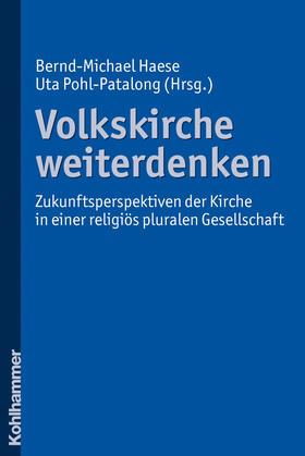 Pohl-Patalong / Haese |  Volkskirche weiterdenken | Buch |  Sack Fachmedien