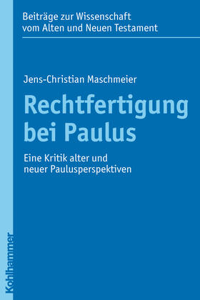 Maschmeier |  Rechtfertigung bei Paulus | Buch |  Sack Fachmedien