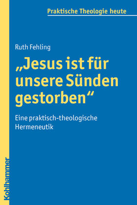 Fehling |  "Jesus ist für unsere Sünden gestorben" | Buch |  Sack Fachmedien