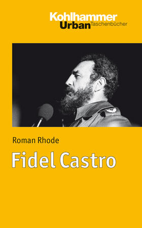 Rhode |  Fidel Castro | Buch |  Sack Fachmedien