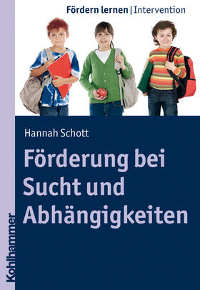 Schott |  Förderung bei Sucht und Abhängigkeit | Buch |  Sack Fachmedien