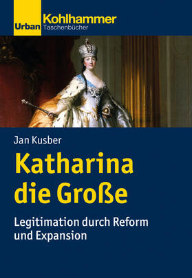 Kusber |  Katharina die Große | Buch |  Sack Fachmedien